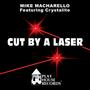 Cut By A Laser