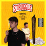 Struggle (Explicit)