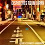 Dispatches from Japan (Original Motion Picture Soundtrack)