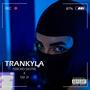 TRANKYLA (feat. Tay Jy) [Explicit]