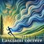 Lasciami correre