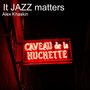 It Jazz Matters