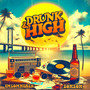 Drunk N High