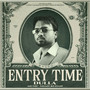 Entry Time