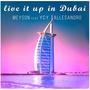 Live it up in Dubai (feat. ycy & allesandro) [teaser]