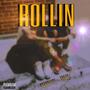 ROLLIN (feat. xzxFREAK) [Explicit]