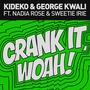 Crank It (Woah!) [Remixes] - EP