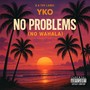 No Problems (No Wahala) [Explicit]