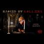 Raised By Killers (Explicit)