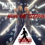 How We Steppin (Explicit)