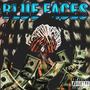 Blue Faces (Explicit)