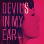 Devil's in My Ear