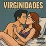 Virginidades (Explicit)
