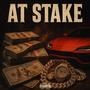 At Stake (feat. Tally Bands) [Explicit]