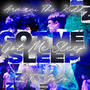 Got Me Sleep (feat. R.T.S JoJo) [Explicit]