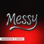 Messy (Explicit)