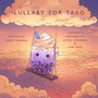 Lullaby for Taro