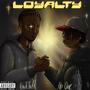 Loyalty (Explicit)
