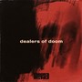 Dealers of Doom (Explicit)
