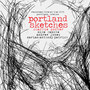 Portland Sketches