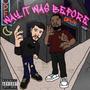 Way It Was Before (feat. Rj Huncho) [Explicit]