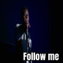 Follow me (Explicit)