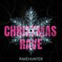 CHRISTMAS RAVE