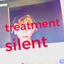 Silent Treatment