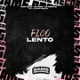 Fico Lento (Explicit)