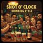 It's Shot O Clock