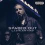 SPACED OUT (Explicit)