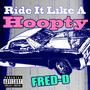 Ride It Like A Hoopty (Explicit)