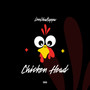 Chicken Head (Explicit)