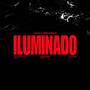 ILUMINADO (feat. Jayrose) [Explicit]