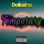 Temporary (Explicit)