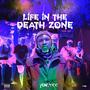 Life In The Death Zone (Explicit)