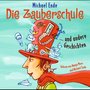 Die Zauberschule und andere Geschichten