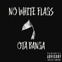 No White Flags (Explicit)