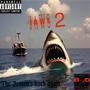 Jaws 2 (Explicit)