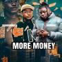 More Money (feat. Agbeshie) [Explicit]