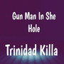 Gun Man in She Hole (Explicit)