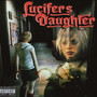 LUCIFER'S DAUGHTER (Explicit)