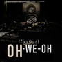 Oh We Oh (Freestyle)