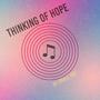 Thinking of Hope (Explicit)