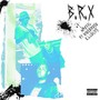 B.R.X. (Explicit)