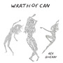 Wrath Of Can
