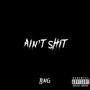 Ain’t **** (Explicit)