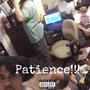 Patience (Explicit)