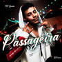 Passageira (Explicit)