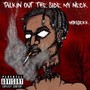 Talkin Out The Side My Neck (Explicit)